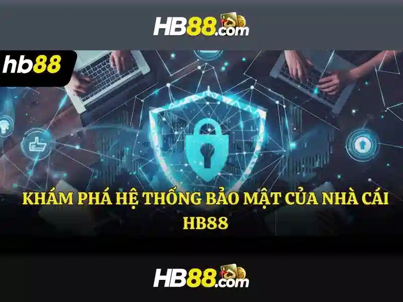Hb88: Nền tảng giải trí trực tuyến và đánh giá