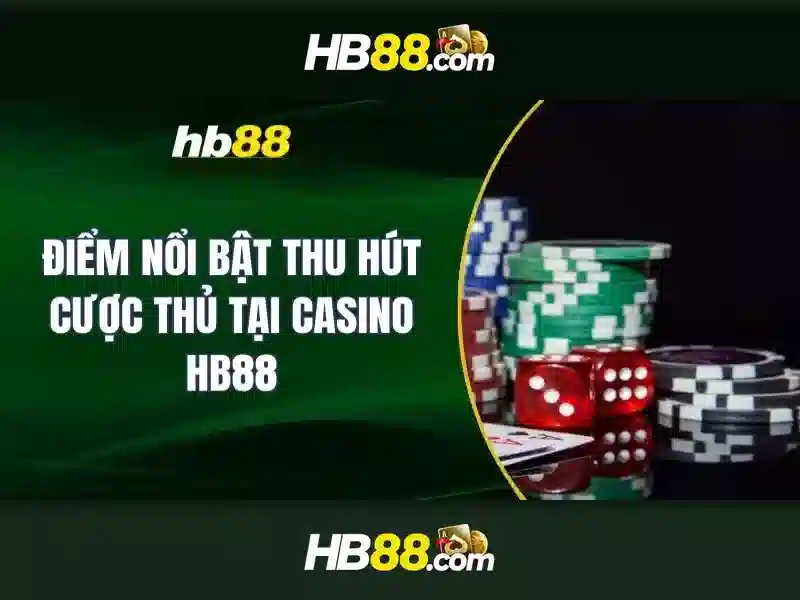 hb88 casino apk - Trải nghiệm nền tảng casino trực tuyến uy tín