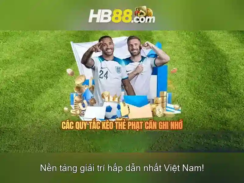game bài hb88 – Trải nghiệm và đánh giá uy tín