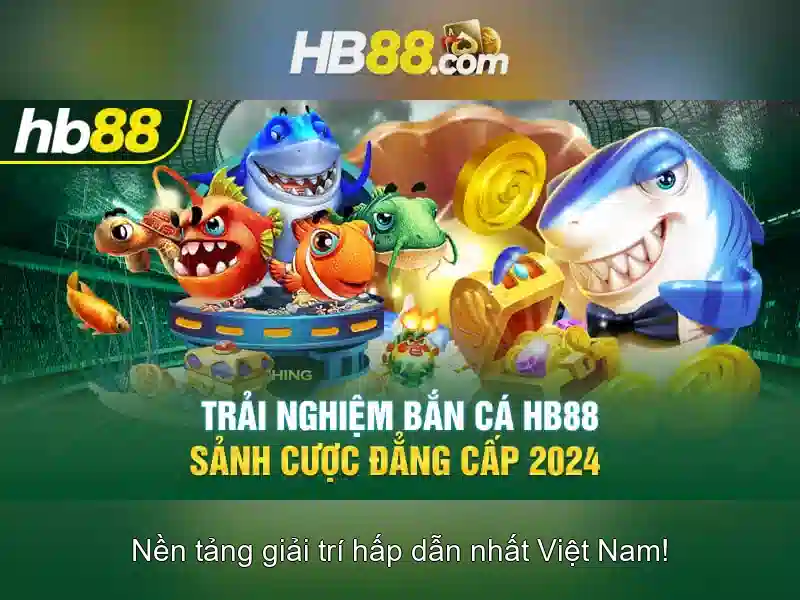hb88 - Tổng quan về nền tảng trò chơi trực tuyến